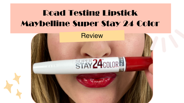 Maybelline Super Stay 24 Colour - Road Testing Long Wear Lipstick Series