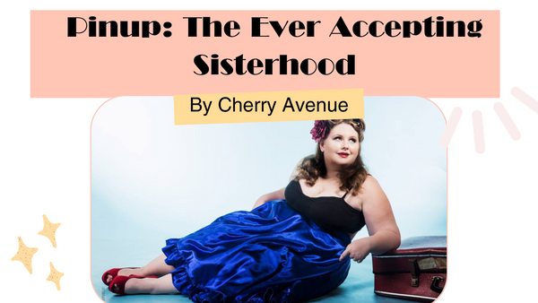 Pin up: The ever-accepting Sisterhood