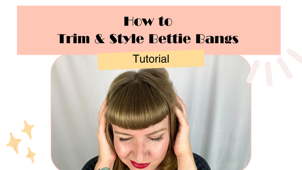 How to Trim & Style Bettie Bangs