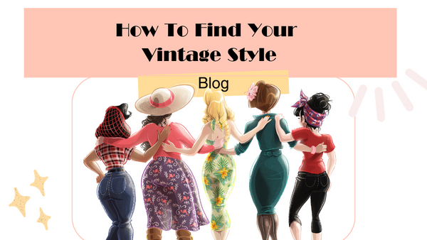 How to Find Your Vintage Style