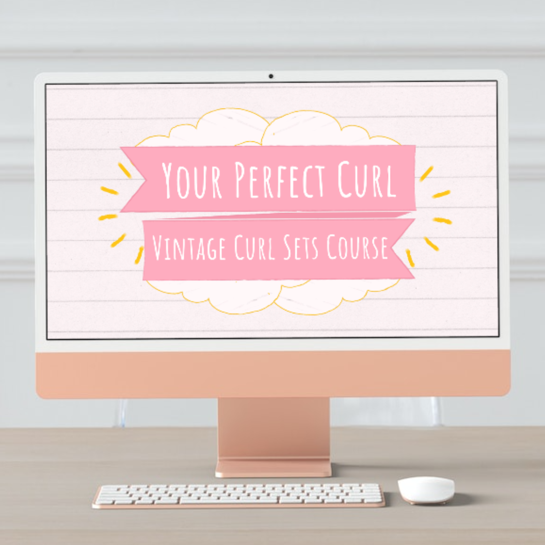 Your Perfect Curl - Vintage Curl Sets Online Course